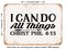 DECORATIVE METAL SIGN - I Can Do All Things Christ Phil3 - Vintage Rusty Look